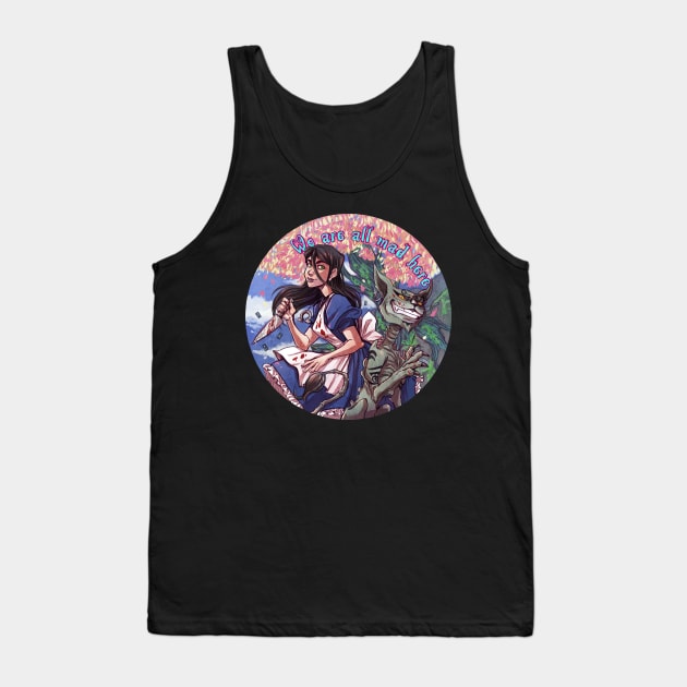 We are all mad here - Alice Madness returns Tank Top by Mordred's Crown